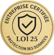 Entreprise certifiée – Loi 25